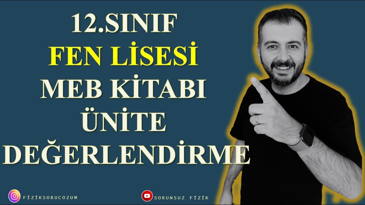 12.SINIF FEN LİSESİ MEB KİTABI | ÜNİTE DEĞERLENDİRME -2 | #yks #yks2024tayfa