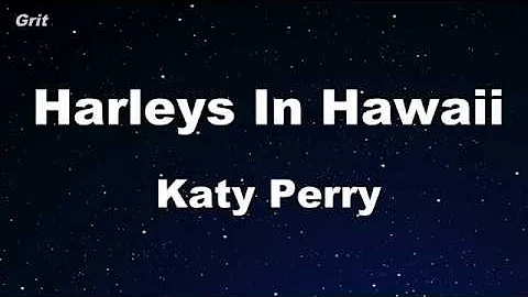 Harleys In Hawaii - Katy Perry Karaoke 【No Guide Melody】 Instrumental