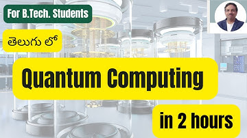Quantum Computing in 2 Hours | Complete B.Tech Syllabus (One-Shot)