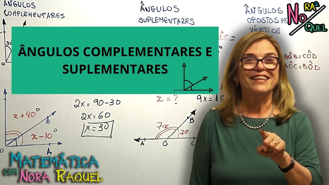 ÂNGULOS COMPLEMENTARES, SUPLEMENTARES E OPOSTOS PELO VÉRTICE. - YouTube