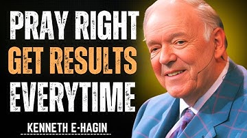 PRAYER RULES Exposed: Stop Praying Wrong, Get Results Every Time | Kenneth E Hagin