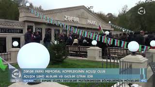 Ənkəran Yolunun 37 Ci Km Şəhidlərimizin Xatirəsinə Tikilən Zəfər Parki Kompleksinin Acılış