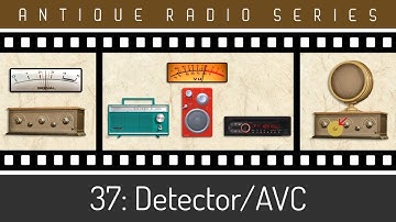 How Do The Detector & Automatic Volume Control Work?