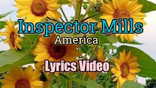 Miniatura de vídeo de "Inspector Mills - America (Lyrics Video)"