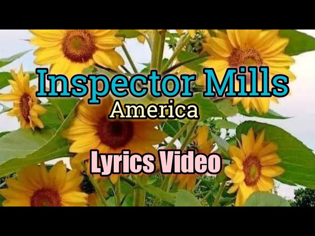 Inspector Mills - America (Lyrics Video)