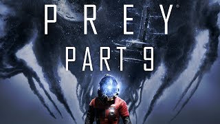 Prey - Part 9 - If You Can't Stand the Heat...