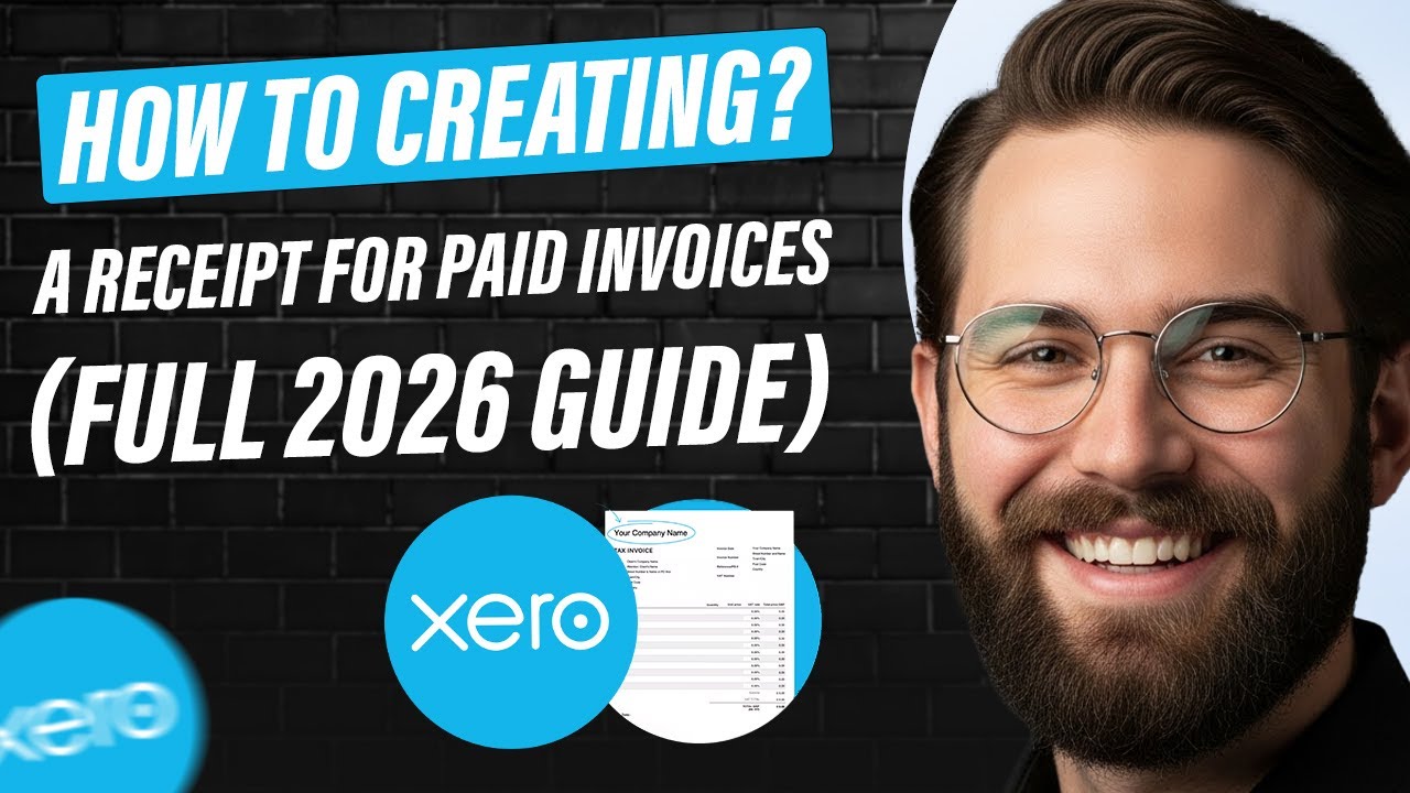 Xero How To: Creating a Receipt for Paid Invoices (Full 2026 Guide ...
