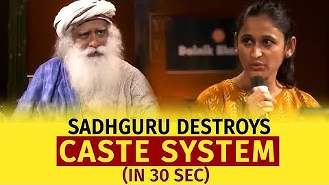 Sadhguru DESTROYS **Caste System**