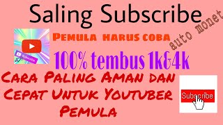 SALING SUBSCRIBE PALING CEPAT DAN AMAN TERBARU 2020||YOUTUBER PEMULA||100% BERHASIL