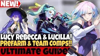 LUCY, REBECCA & LUCILLA ULTIMATE PREFARM GUIDE! & TEAMS COMPS  WUTHERING WAVES!!