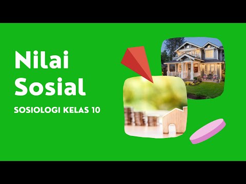 Sosiologi Kelas 10 - Nilai Sosial