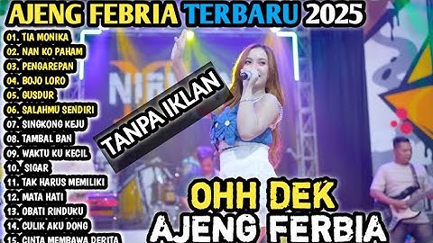 Tia Monica ( oh dek ajeng febria) Versi Koplo x NAN KO PAHAM - Ajeng febria Full Album terbaru 2025