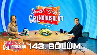 Demet ve Jess'le Gel Konuşalım 143. Bölüm