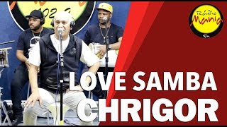 Video thumbnail of "🔴 Radio Mania - Chrigor - 24 Horas de Amor"