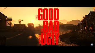 The Good, the Bad and the Ugly | Unreal Engine 5 | AMBIENCE