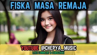 FISKA MASA REMAJA | Lagu Nostalgia Tentang Kisah Cinta Lama