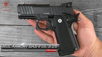 Cover Image for BUL Armory SAS II Ultralight 3 25 Tabletop Review and Field Strip