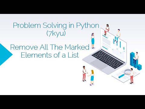 Capa de Problem Solving in Python (7kyu) | Remove All The Marked Elements of a List