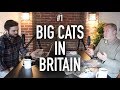 GRIZZLY PODCAST #1 - Big Cats in Britain w/ Jonathan McGowan