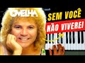 SEM VOCÊ NÃO VIVEREI - OVELHA - INTRODUÇÃO PASSO A PASSO!