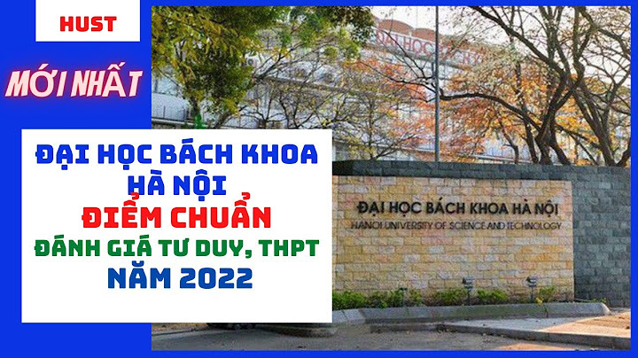 Đánh giá điểm sàn đại học bách khoa tphcm 2022