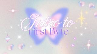 INTRO TO FIRST BYTE 💻✨