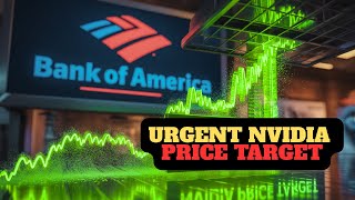 WHY BANK OF AMERICA SAYS NVIDIA STOCK IS ABOUT TO EXPLODE IN 30 DAYS | NVDA | NVIDIA