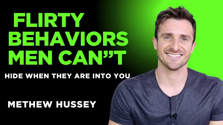 7 Flirty Behaviors Men Can’t Hide When They Are Into You | Matthew Hussey