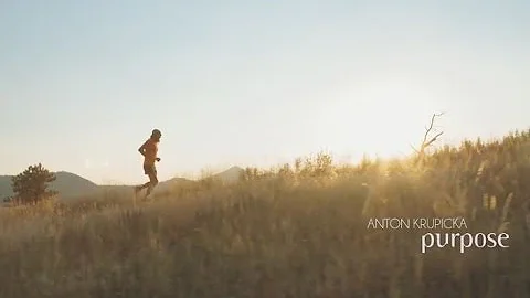 Anton Krupicka - Purpose