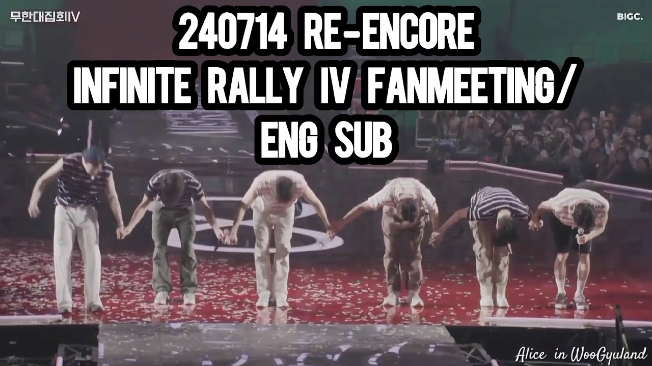240714 Re-encore INFINITE Rally IV Fanmeeting/ Eng Sub - YouTube