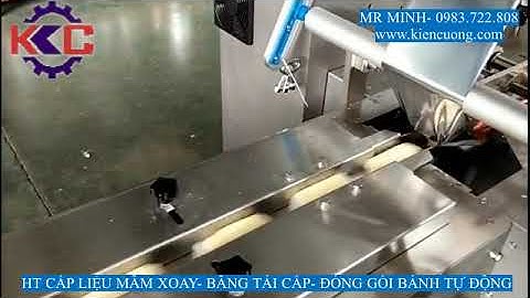 HT  MÂM XOAY CẤP LIỆU  BĂNG TẢI CẤP  MÁY ĐÓNG GÓI BÁNH TỐC ĐỘ CAO TỰ ĐỘNG- NĂM 2022