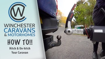 How To Hitch and Un-Hitch Your Caravan