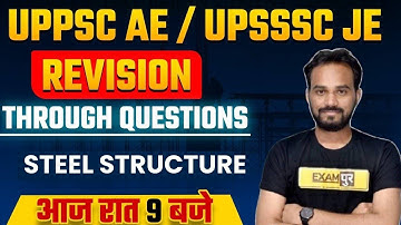 UPPSC AE UPSSSC JE || Revision Through Questions || BY KETAN SIR || Steel Structure ​|| 09