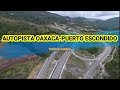 AUTOPISTA OAXACA - PUERTO ESCONDIDO 2021