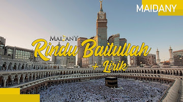 Maidany | Rindu Baitullah (Official Lyric Video)