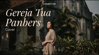Gereja Tua  Panbers  Slow U0026 Emotional Version By Astungkara Nada