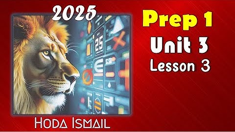 Prep 1 : Math | Unit 3 - Lesson 3  ( Parallelism )