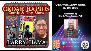 A Conversation with Larry Hama @ Quad Con Cedar Rapids, 2/10/24.