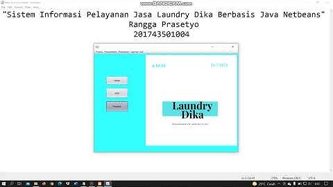 Univ Indraprasta PGRI: Peranc. Sistem Informasi Pelayanan Jasa Laundry Dika Berbasis Java Netbeans