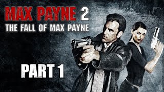 Max Payne 2: The Fall of Max Payne In 2021 Part 1 - Classic Action Gameplay Max Payne 2: The Fall of Max Payne In 2021 Part 1 - Classic Action Gameplay