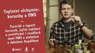 Dýmkařský tutoriál - Teplo v dýmce a typy korunek | SHANTI.cz