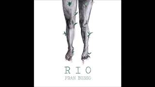 Video thumbnail of "Rio - Fran Busso"