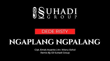 DJ Tarling Ngaplang Ngaplang - Vocal Dede Risty ( Remix Version )