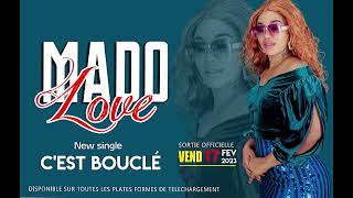 Mado Love : Cest Bouclé (Audio)