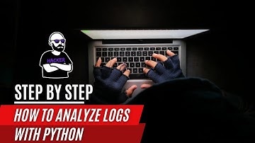 STEP BY STEP - How to analyze Log Files with Python