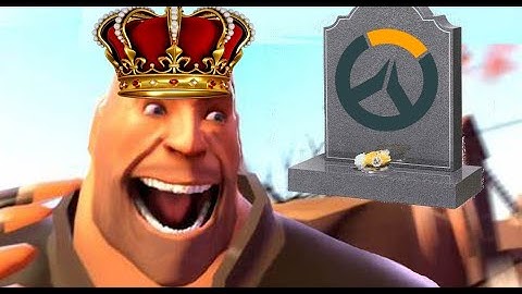 Why Tf2 Is Better Than Overwatch