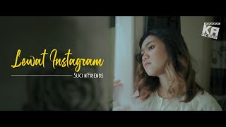 SUCI n'FRIENDS  -  Lewat Instagram