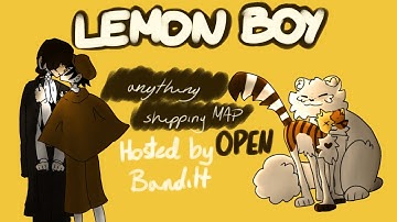Anything shipping map // Lemon Boy - Cavetown // OPEN 26/37 taken