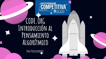Code.org - Introducción al Pensamiento Algorítimico para Principiantes