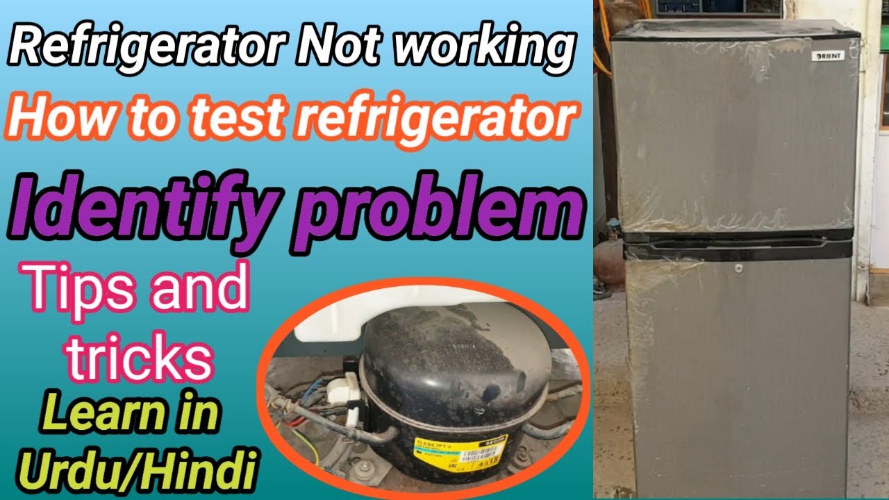 Refrigerator Not Working How to Test Refrigerator Refrigerator